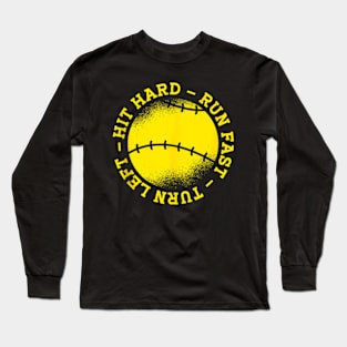 Vintage Hit Hard Run Fast Turn Left Softball Girls And Women Long Sleeve T-Shirt